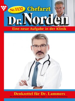 cover image of Chefarzt Dr. Norden 1132 – Arztroman